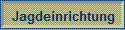 Jagdeinrichtung